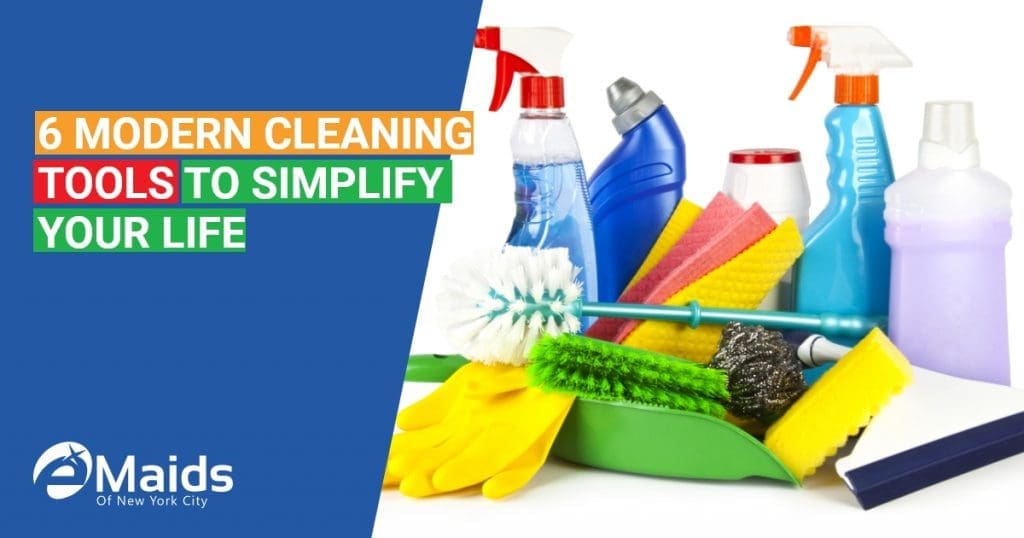 6 Modern Cleaning Tools To Simplify Your Life